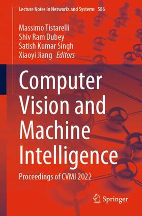 Tistarelli / Jiang / Dubey |  Computer Vision and Machine Intelligence | Buch |  Sack Fachmedien