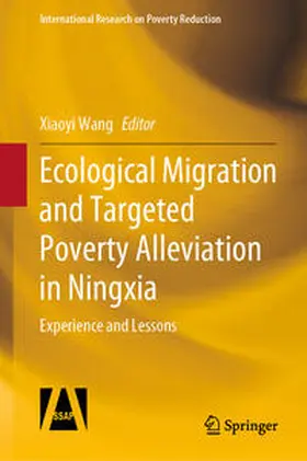 Wang |  Ecological Migration and Targeted Poverty Alleviation in Ningxia | eBook | Sack Fachmedien