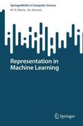 Avinash / Murty |  Representation in Machine Learning | Buch |  Sack Fachmedien