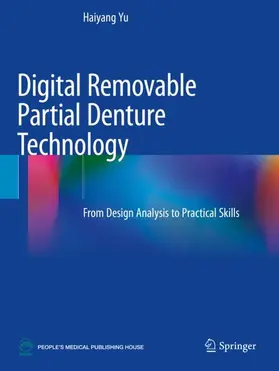 Yu |  Digital Removable Partial Denture Technology | Buch |  Sack Fachmedien