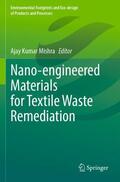 Mishra |  Nano-engineered Materials for Textile Waste Remediation | Buch |  Sack Fachmedien