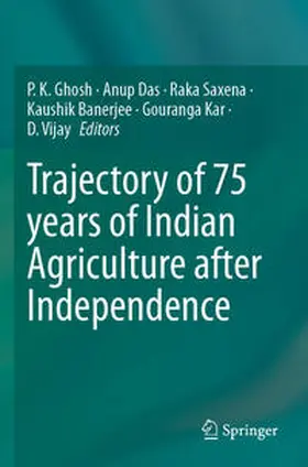 Ghosh / Das / Vijay |  Trajectory of 75 years of Indian Agriculture after Independence | Buch |  Sack Fachmedien