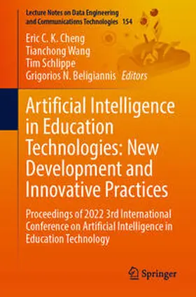 Cheng / Wang / Schlippe |  Artificial Intelligence in Education Technologies: New Development and Innovative Practices | eBook | Sack Fachmedien