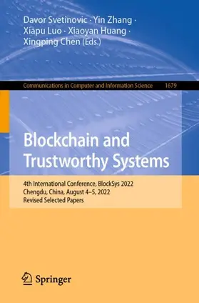 Svetinovic / Zhang / Chen |  Blockchain and Trustworthy Systems | Buch |  Sack Fachmedien