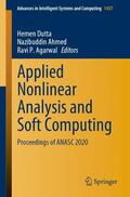Dutta / Agarwal / Ahmed |  Applied Nonlinear Analysis and Soft Computing | Buch |  Sack Fachmedien