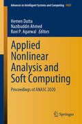 Dutta / Ahmed / Agarwal |  Applied Nonlinear Analysis and Soft Computing | eBook | Sack Fachmedien