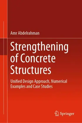 Abdelrahman |  Strengthening of Concrete Structures | Buch |  Sack Fachmedien