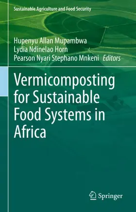 Mupambwa / Horn / Mnkeni |  Vermicomposting for Sustainable Food Systems in Africa | Buch |  Sack Fachmedien