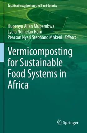 Mupambwa / Horn / Mnkeni |  Vermicomposting for Sustainable Food Systems in Africa | Buch |  Sack Fachmedien