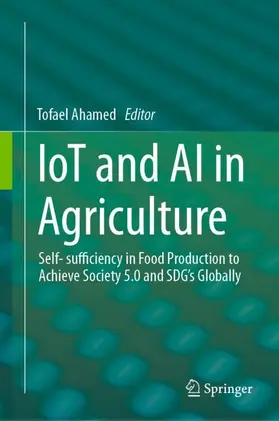 Ahamed | IoT and AI in Agriculture | Buch | 978-981-19-8112-8 | www.sack.de