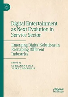 Das / Gochhait |  Digital Entertainment as Next Evolution in Service Sector | eBook | Sack Fachmedien