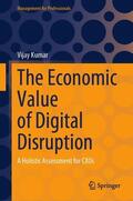 Kumar |  The Economic Value of Digital Disruption | Buch |  Sack Fachmedien