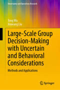 Wu / Liu |  Large-Scale Group Decision-Making with Uncertain and Behavioral Considerations | eBook | Sack Fachmedien