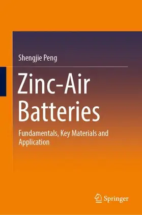 Peng |  Zinc-Air Batteries | Buch |  Sack Fachmedien