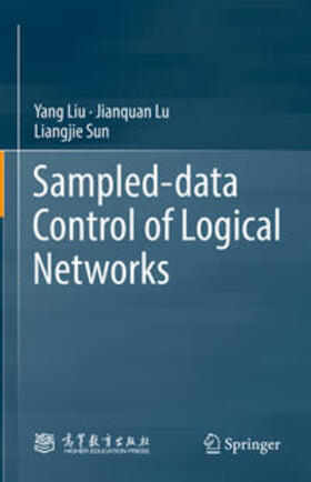 Liu / Lu / Sun | Sampled-data Control of Logical Networks | E-Book | sack.de