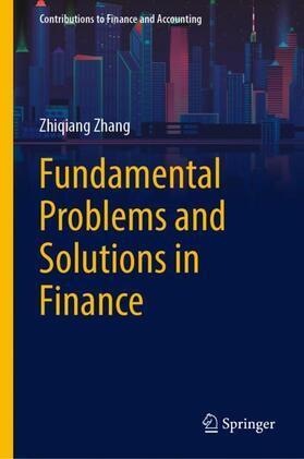 Zhang | Fundamental Problems and Solutions in Finance | Buch | 978-981-1982-68-2 | sack.de