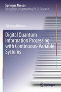 Matsuura |  Digital Quantum Information Processing with Continuous-Variable Systems | Buch |  Sack Fachmedien