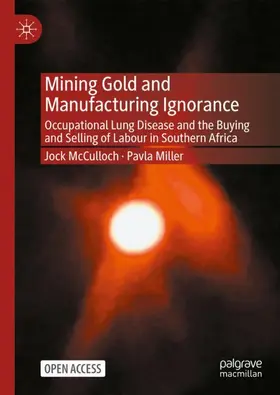 McCulloch / Miller |  Mining Gold and Manufacturing Ignorance | Buch |  Sack Fachmedien