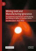 Miller / McCulloch |  Mining Gold and Manufacturing Ignorance | Buch |  Sack Fachmedien