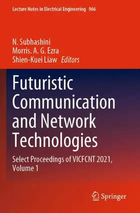 Subhashini / Liaw / Ezra |  Futuristic Communication and Network Technologies | Buch |  Sack Fachmedien