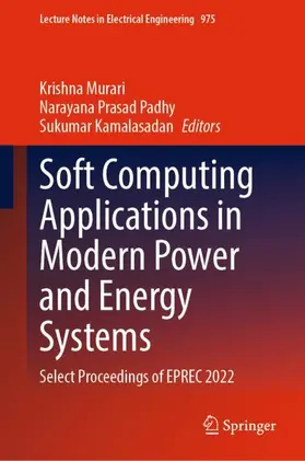 Murari / Kamalasadan / Prasad Padhy |  Soft Computing Applications in Modern Power and Energy Systems | Buch |  Sack Fachmedien