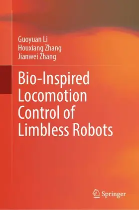 Li / Zhang |  Bio-Inspired Locomotion Control of Limbless Robots | Buch |  Sack Fachmedien