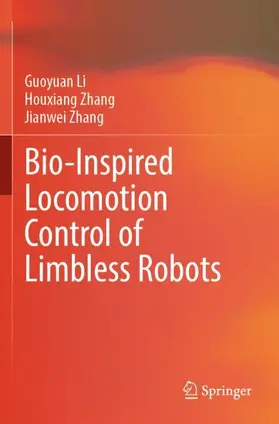 Li / Zhang |  Bio-Inspired Locomotion Control of Limbless Robots | Buch |  Sack Fachmedien