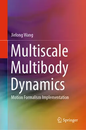Wang | Multiscale Multibody Dynamics | E-Book | www.sack.de