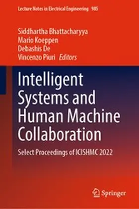 Bhattacharyya / Koeppen / De |  Intelligent Systems and Human Machine Collaboration | eBook | Sack Fachmedien