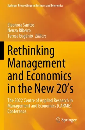 Santos / Eugénio / Ribeiro |  Rethinking Management and Economics in the New 20's | Buch |  Sack Fachmedien