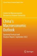 Xiamen University / Center for Macroeconomic Research at Xiamen University |  China¿s Macroeconomic Outlook | Buch |  Sack Fachmedien