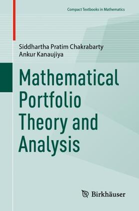 Kanaujiya / Chakrabarty | Mathematical Portfolio Theory and Analysis | Buch | 978-981-1985-43-0 | sack.de