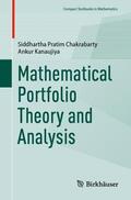 Kanaujiya / Chakrabarty |  Mathematical Portfolio Theory and Analysis | Buch |  Sack Fachmedien
