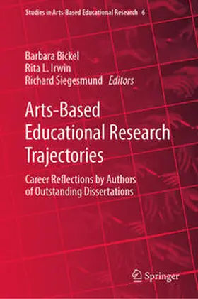 Bickel / Irwin / Siegesmund |  Arts-Based Educational Research Trajectories | eBook | Sack Fachmedien