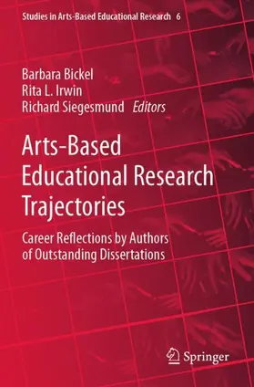 Bickel / Siegesmund / Irwin |  Arts-Based Educational Research Trajectories | Buch |  Sack Fachmedien