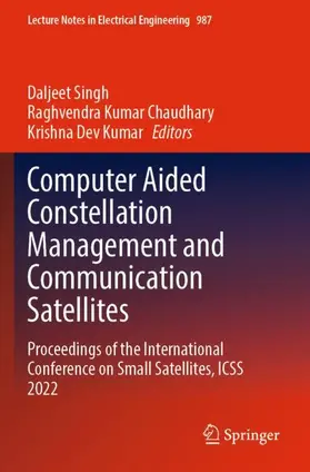 Singh / Dev Kumar / Chaudhary |  Computer Aided Constellation Management and Communication Satellites | Buch |  Sack Fachmedien
