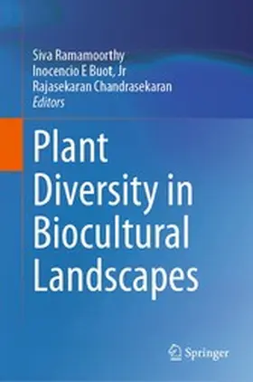 Ramamoorthy / Buot Jr. / Rajasekaran |  Plant Diversity in Biocultural Landscapes | eBook | Sack Fachmedien