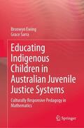 Sarra / Ewing |  Educating Indigenous Children in Australian Juvenile Justice Systems | Buch |  Sack Fachmedien