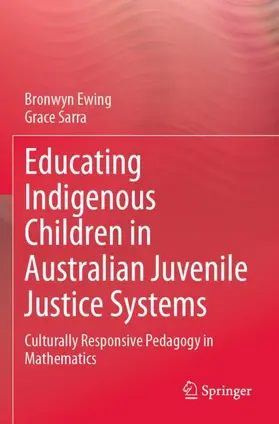 Sarra / Ewing |  Educating Indigenous Children in Australian Juvenile Justice Systems | Buch |  Sack Fachmedien