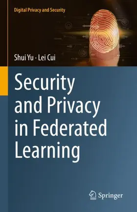 Cui / Yu |  Security and Privacy in Federated Learning | Buch |  Sack Fachmedien
