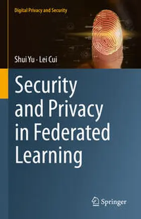 Yu / Cui |  Security and Privacy in Federated Learning | eBook | Sack Fachmedien
