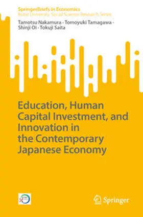 Nakamura / Tamagawa / Oi |  Education, Human Capital Investment, and Innovation in the Contemporary Japanese Economy | eBook | Sack Fachmedien