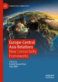 Khan / Mihr |  Europe-Central Asia Relations | eBook | Sack Fachmedien