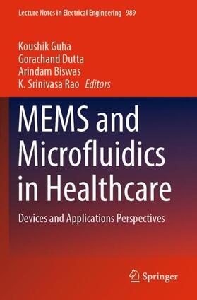 Guha / Srinivasa Rao / Dutta |  MEMS and Microfluidics in Healthcare | Buch |  Sack Fachmedien