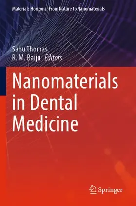 Thomas / Baiju |  Nanomaterials in Dental Medicine | Buch |  Sack Fachmedien