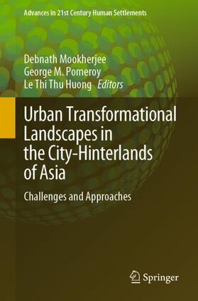 Mookherjee / Huong / Pomeroy |  Urban Transformational Landscapes in the City-Hinterlands of Asia | Buch |  Sack Fachmedien