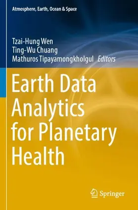 Wen / Tipayamongkholgul / Chuang |  Earth Data Analytics for Planetary Health | Buch |  Sack Fachmedien