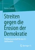 Eisfeld |  Streiten gegen die Erosion der Demokratie | eBook | Sack Fachmedien