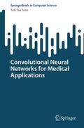 Teoh |  Convolutional Neural Networks for Medical Applications | Buch |  Sack Fachmedien