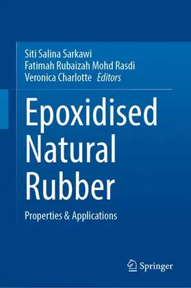 Sarkawi / Charlotte / Rubaizah Mohd Rasdi |  Epoxidised Natural Rubber | Buch |  Sack Fachmedien